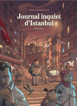 Journal inquiet d'Istanbul (volume 1)