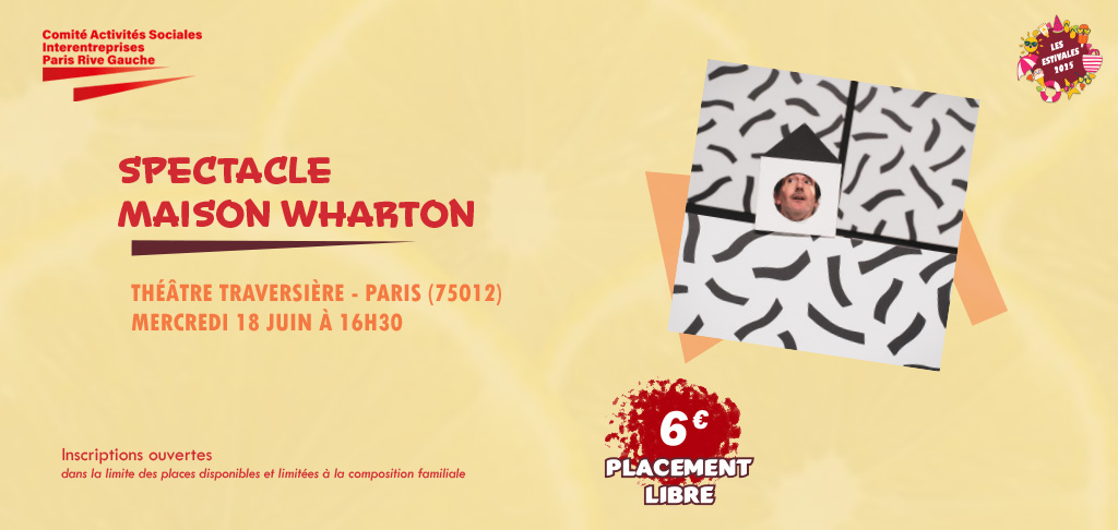 Spectacle : La Maison Wharton au Théâtre Traversière