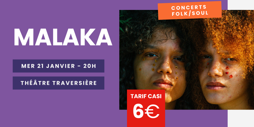 Malaka au Théâtre Traversière