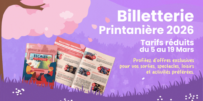 Ouverture de la Billetterie Printanière